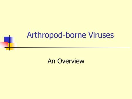 Arthropod-borne Viruses