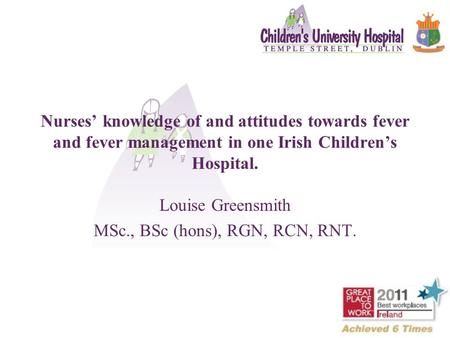 Louise Greensmith MSc., BSc (hons), RGN, RCN, RNT.