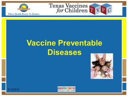 Vaccine Preventable Diseases