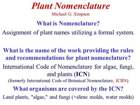 Plant Nomenclature Michael G. Simpson