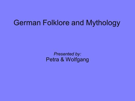 German Folklore and Mythology