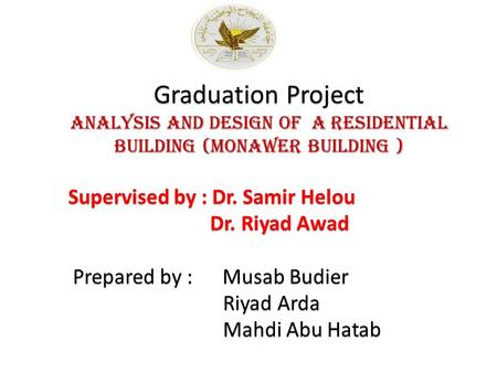 Analysis and design of a residential building (Monawer Building )