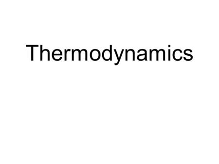 Thermodynamics.