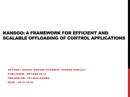 INTRODUCTION Frequent and resource-exhaustive events, such as flow arrivals and network-wide statistics collection events, stress the control plane and.