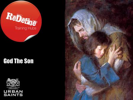 God The Son. Session 1: The Good News is Jesus Session 1 “I am a historian, I am not a believer, but I must confess as a historian that this penniless.