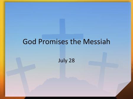 God Promises the Messiah