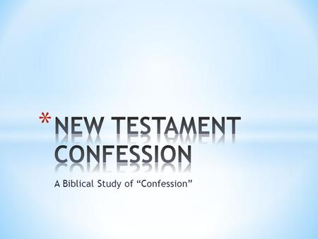 NEW TESTAMENT CONFESSION