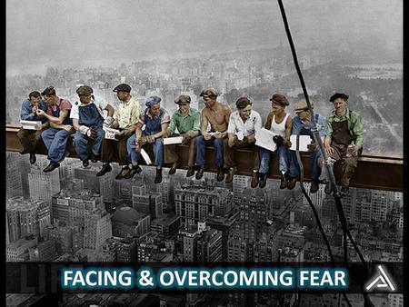 1.Fear…is it good or bad? DISCUSS 1.What role does fear play in our lives? 2.How is it good? 3.How is it bad? 4.What do we need to do with.