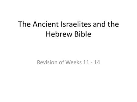 The Ancient Israelites and the Hebrew Bible