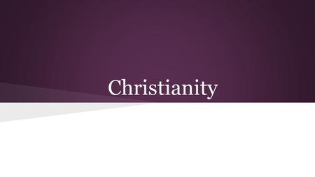 Christianity. Fundamental Questions 1. What is the human condition? God created humankind in God’s own image. God gave humans free will but, through disobedience,