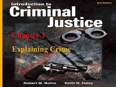 Chapter 3 Explaining Crime.