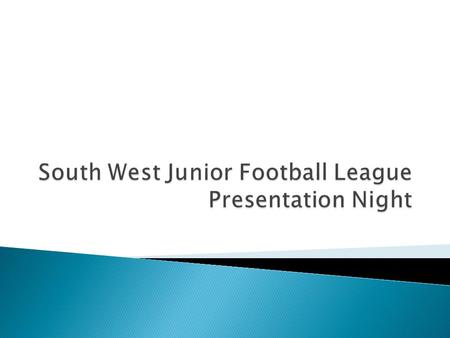 South West Junior Football League Presentation Night