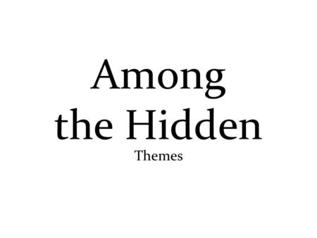 Among the Hidden Themes. Totalitarianism A political concept in which one party controls the government and every aspect of people’s lives. Often, in.