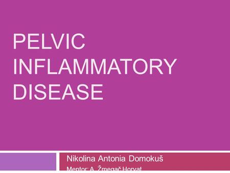 Pelvic inflammatory disease