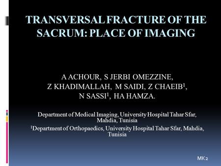 TRANSVERSAL FRACTURE OF THE SACRUM: PLACE OF IMAGING