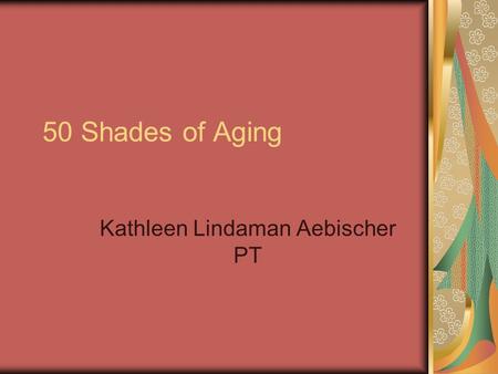 Kathleen Lindaman Aebischer PT