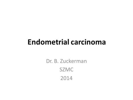 Endometrial carcinoma