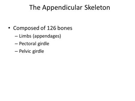 The Appendicular Skeleton