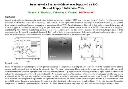 Structure of a Pentacene Monolayer Deposited on SiO 2 : Role of Trapped Interfacial Water Significance Organic semiconductors have potential applications.