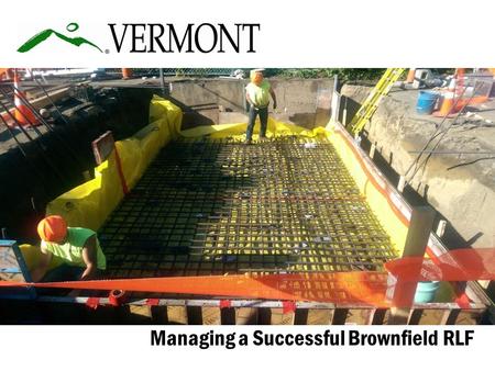 Managing a Successful Brownfield RLF. Award History  2006$1million (Initial Capitalization)  2009$612,000 ARRA Funding  2010$400,000 Hazardous  2011$600,000.