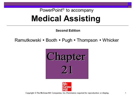 1 PowerPoint ® to accompany Second Edition Ramutkowski  Booth  Pugh  Thompson  Whicker Copyright © The McGraw-Hill Companies, Inc. Permission required.