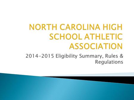 2014-2015 Eligibility Summary, Rules & Regulations.