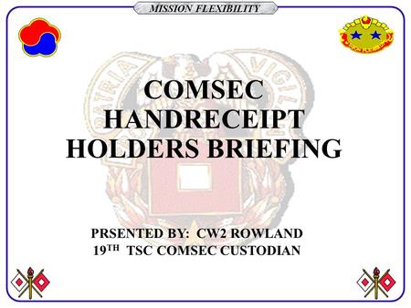 COMSEC HANDRECEIPT HOLDERS BRIEFING