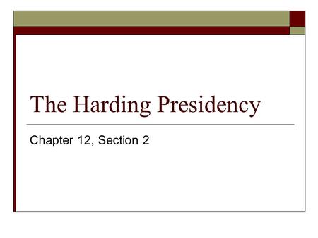 The Harding Presidency