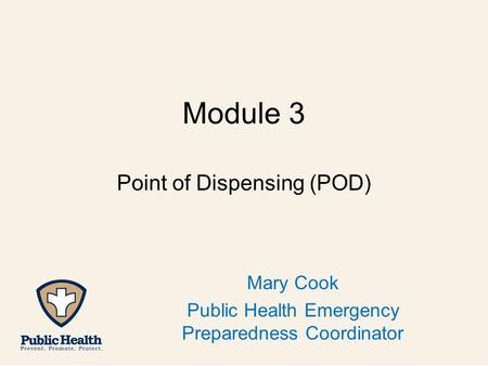 Point of Dispensing (POD)