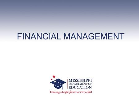 FINANCIAL MANAGEMENT. Fall 2014 NA Training©MDE – Rodney Miller 2 Session Topics.