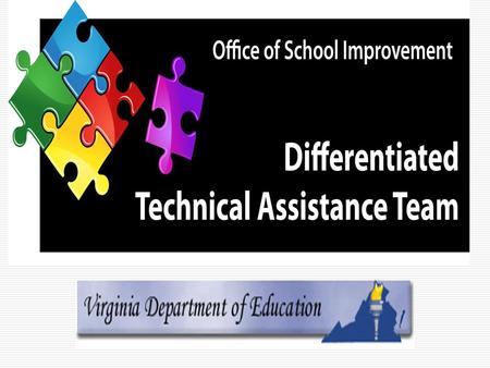 2 Differentiated Technical Assistance Team (DTAT) Video Series Instructional Preparation, Part I of IV: Effective Teaming Dr. Jane J. Baskerville & Steve.