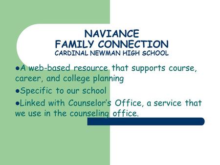 NAVIANCE FAMILY CONNECTION CARDINAL NEWMAN HIGH SCHOOL