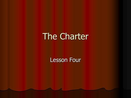 The Charter Lesson Four. Enforcement 24. (1) Anyone whose rights or freedoms, as guaranteed by this Charter, have been infringed or denied may apply to.