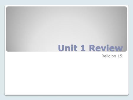 Unit 1 Review Religion 15. Folding the Paper Draw lines on all the folds and number each rectangle 1 to 8.