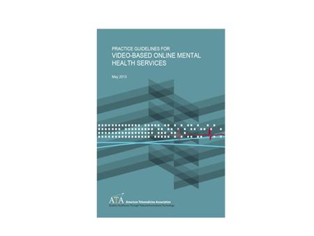 ATA Practice Guidelines for Video- based Online Mental Health Services “The guidelines pertain to telemental health conducted between two parties, and.