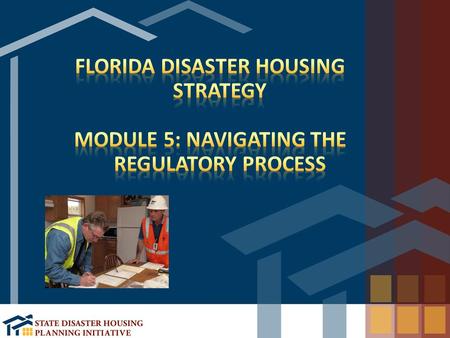 Overview the local, state, and federal regulatory authorities which affect the interim housing mission Identify vital stakeholders with regulatory authority.