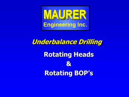 Underbalance Drilling