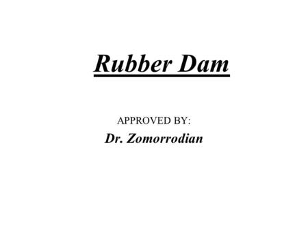 Rubber Dam APPROVED BY: Dr. Zomorrodian Hydroconstruct Company Ltd. Enterprise for Water and Energy Techniques Gleinker Gasse 16, A- 4400 Steyr, Austria.