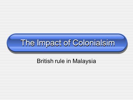 The Impact of Colonialsim