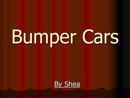 Bumper Cars By Shea Question How do different kinds of bumper materials affect how much energy is transferred to the “passenger” in a car collision?