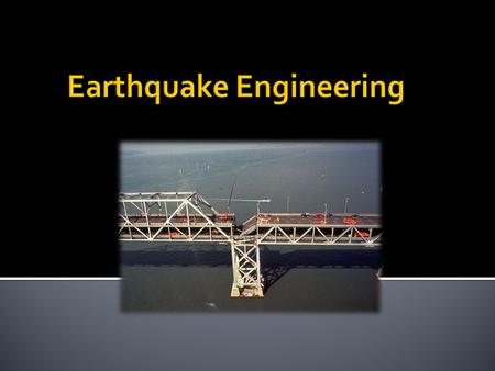 Earthquake Engineering