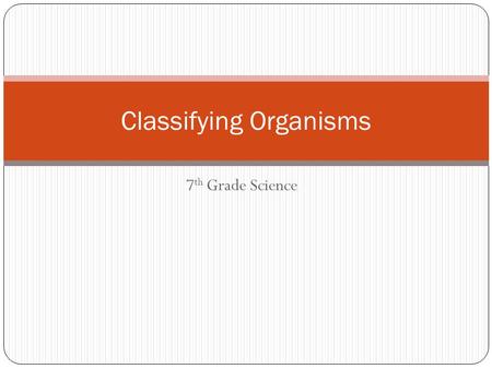 Classifying Organisms