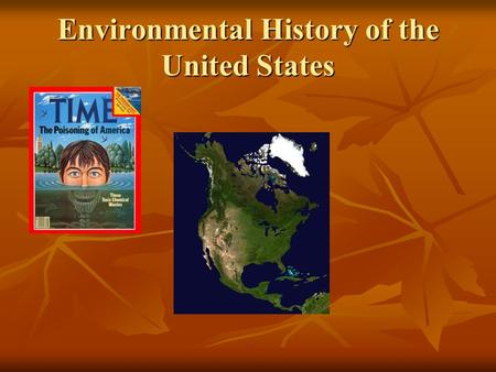 Environmental History of the United States