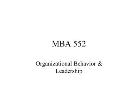 Organizational Behavior & Leadership