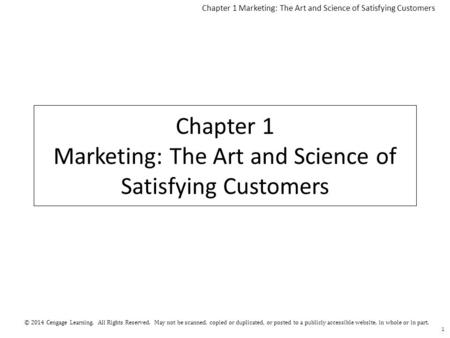 © 2014 Cengage Learning. All Rights Reserved. May not be scanned, copied or duplicated, or posted to a publicly accessible website, in whole or in part.