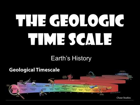 The Geologic Time Scale