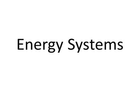 Energy Systems.