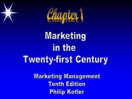 ©2000 Prentice Hall Objectives ä Course Organization ä Tasks of Marketing ä Major Concepts & Tools of Marketing ä Marketplace Orientations ä Marketing’s.