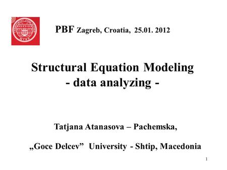 PBF Zagreb, Croatia, Structural Equation Modeling - data analyzing -