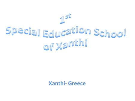 Xanthi- Greece. Action Research Research- diagnosis of specific problem within specific frames allied, cooperative character Aim: Improvement of a certain.